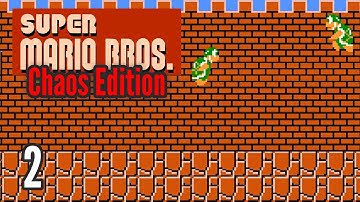 Super Mario Bros: Chaos Edition (Part 2)