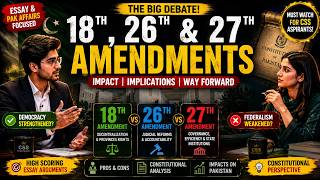 18th, 26th & 27th Constitutional Amendments| Part 1 |  CSS & PMS Lecture | Pakistan Affairs 2027