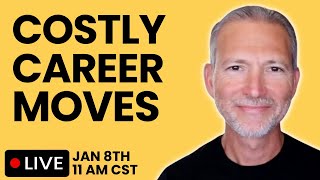 The Worst Career Mistakes That Cost You Time, Money, and Sanity