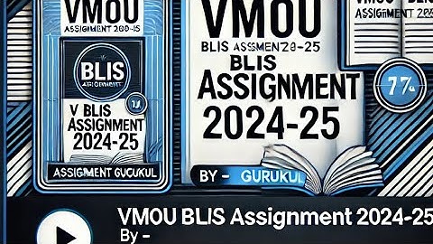 VMOU BLIS-01 BLIS ASSIGNMENT 2024-25