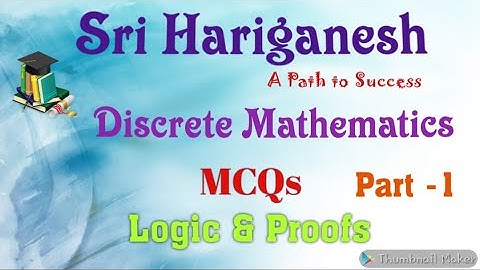 MCQ in Discrete Mathematics - Logic and Proofs