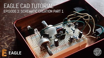 EFFECTS LAYOUTS - Eagle Tutorial Episode 2:  Schematic Creation Part 1