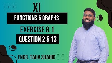 XI EXERCISE 8.1 QUESTION 2 & 13 | ENGR. TAHA SHAHID