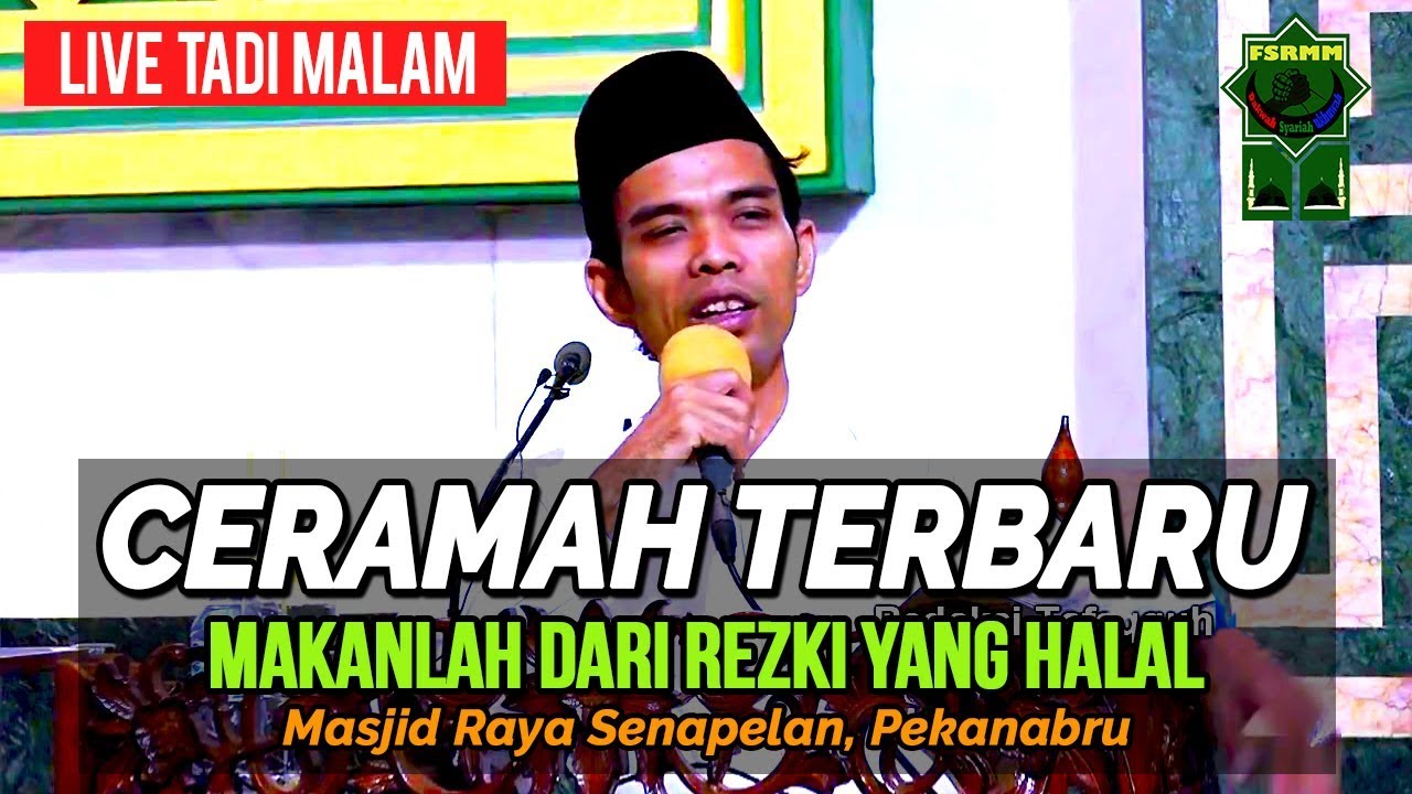 (Ceramah Terbaru) Makanlah Dari Rezki yang Halal 