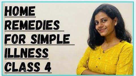 4th Standard | EVS Chapter 12 | Home Remedies For Simple Illness Class 4 ||