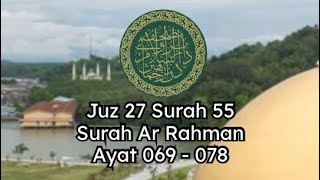 Download Lagu Bacaan dan Terjemahaan Surah Ar Rahman 069 - 078 Mushaf Brunei Darussalam MP3