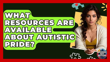 What Resources Are Available About Autistic Pride? - Answers About Autism
