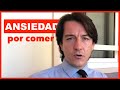 ANSIEDAD por COMER. Causas y tratamiento.  [Recomendado] 🍩🧀🍷
