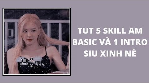 Tut 5 Skill AM và 1 Intro siu xinh nè😻🌟||#3 #alightmotion #phuonguyen