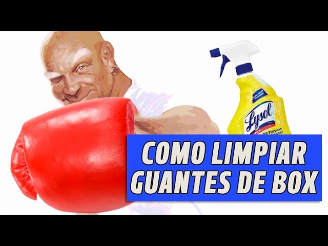 Cómo limpiar y cuidar tus guantes de boxeo - Tagoya