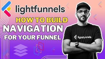 LightFunnel How to Build Navigation for Your Funnel