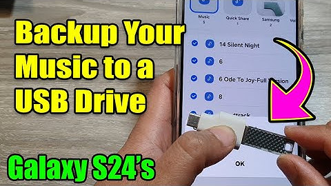 Galaxy S24: How to Backup Your Music to a USB Drive