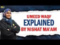 UMEED 1.0 Batch | UMEED Waqf Explained by Nishat Ma’am | Complete Details