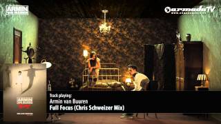 Armin Van Buuren - Full Focus Chris Schweizer Mix