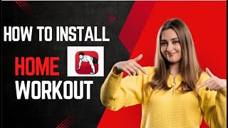 How to install home workout-no equipment?