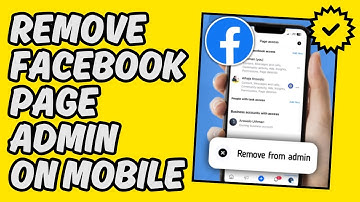 [Easy Guide] Remove Admin from Facebook Page via Mobile