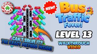 New! Bus Traffic Fever! - Level 13 Walkthrough Solution