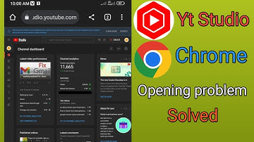 Youtube studio not open chrome browser
