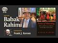 Senses Of Mourning With Babak Rahimi