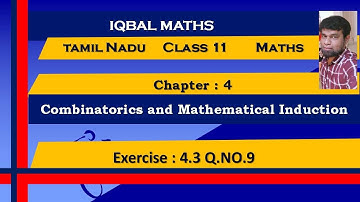Tamil Nadu class 11 Maths Q.NO.9 Exercise 4.3 Chapter 4 Combinatorics and Mathematical Induction