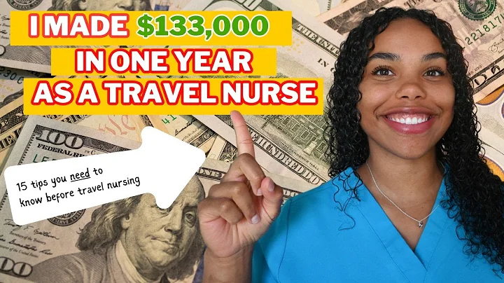 I Made $133,000 In One Year As A Travel Nurse | 15 tips you NEED to know before travel nursing!