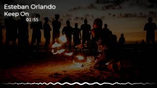 Keep On 🎶🎧👽- Esteban Orlando 👾🤖💥💢💯 //(No Copyright Musica /Safe Music)