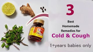 Baby Food || 3 Homemade Syrup for Cold & Cough // for 12 months + children & Kids