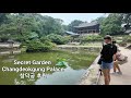 창덕궁 후원🇰🇷Secret Garden of Changdeokgung Palace, UNESCO World Heritage