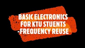 Basic Electronics For KTU students-Frequency Reuse