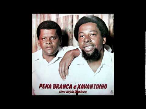 pena branca e xavantinho marvada pinga pena branca e xavantinho marvada pinga