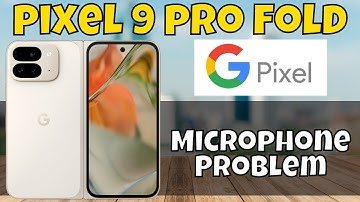 Google Pixel 9 Pro Fold Microphone Problem Fix || Mic Not working on calls {Tutorial}