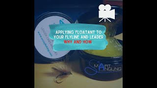 Applying floatant to your leader and line: why and how!