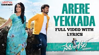 Arere Yekkada Video Song With Lyrics | Nenu Local | Nani, Keerthi Suresh | Devi Sri Prasad