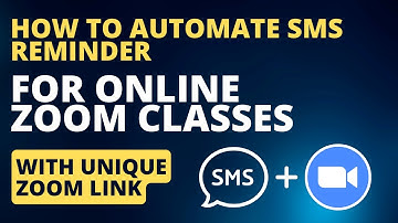 Creating SMS Reminders for Zoom Classes with Unique Links