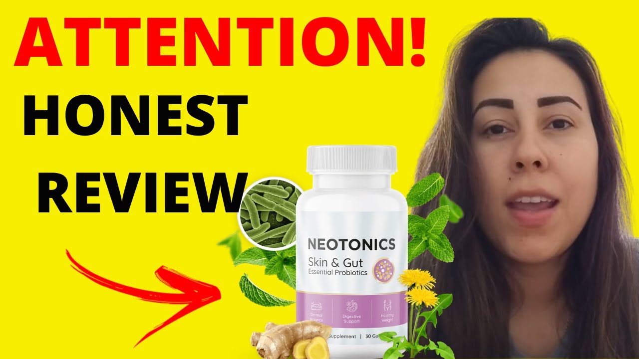 NEOTONICS (BEWARE!) NEOTONICS REVIEW – NEOTONICS REVIEWS – NEOTONICS PROBIOTIC – NEOTONICS 2023