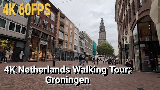 4K Netherlands Walking Tour: Groningen
