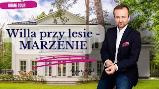 HOME TOUR - KLASYCZNA WILLA zapierająca dech w piersiach w otoczeniu lasu