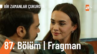 Bir Zamanlar Çukurova 87. Bölüm Fragmanı