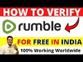 How To Verify Rumble.com Account Phone Verification From India or Any Country in World For Free 🔥🔥