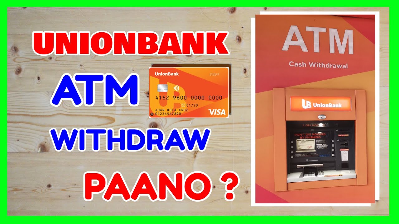 Unionbank ATM Withdraw Paano Mag Withdraw Gamit Ang Unibank ATM Card unionbank-atm-withdraw-paano-mag-withdraw-gamit-ang-unibank-atm-card
