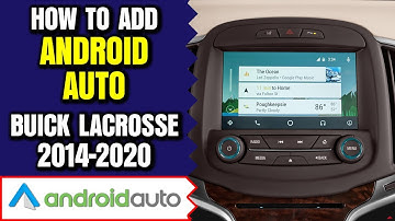 Buick Lacrosse Android Auto - How To Add Android Auto Buick Lacrosse 2014-2020 NavTool Interface DVD