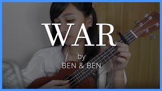 Video thumbnail of "War by Ben&Ben UKULELE TUTORIAL with Sing & Play Along"