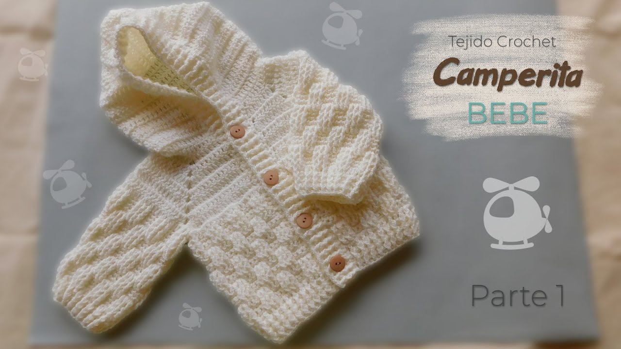 Camperita con capucha, Saquito abierto, Jersey, Sueter para Bebe a Crochet  Parte 1 de 2