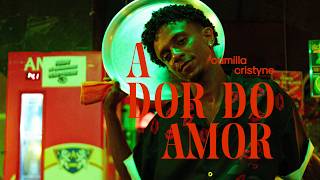 Camilla Cristyne - A dor do Amor 'O Garçom'