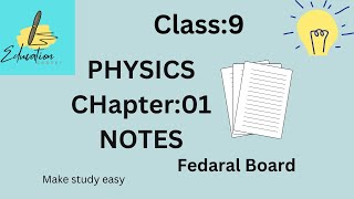 Class 9 Physics  Chapter:1 SLO based Notes| Federal Board | From paper point of view.
