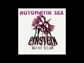 Einstein Doctor Deejay - Automatik Sex (Chris Europa Mix)