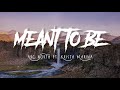 Arc North - Meant To Be (Lyrics Terjemahan) ft. Krista Marina
