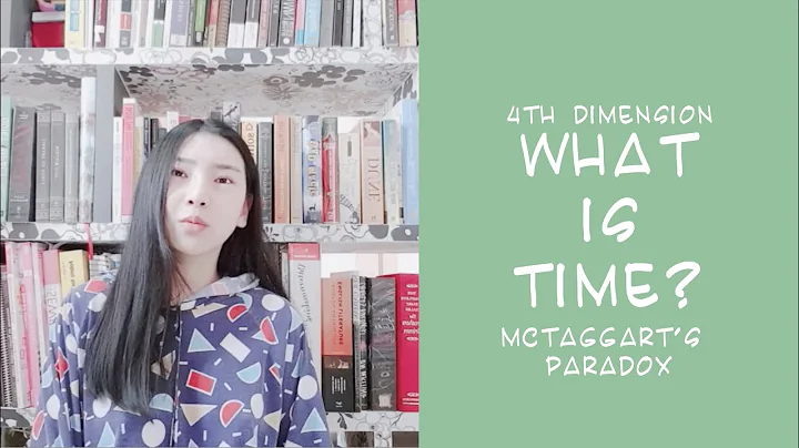 WHAT IS TIME? | A-Series, B-Series, McTaggart's Pa...