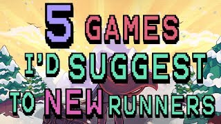 5 Games I'd Suggest to New Speedrunners