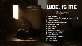 Woe, Is Me - Daybreak (Full Album)